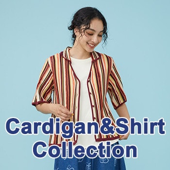 初夏の羽織りアイテム特集 cardigan&shirt