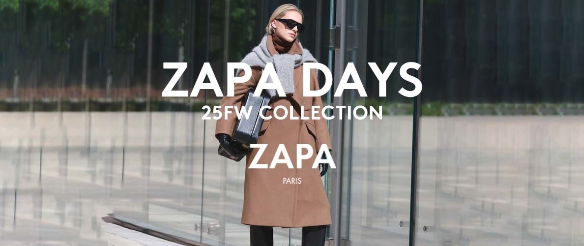 ZAPA DAYS 25FW COLLECTION