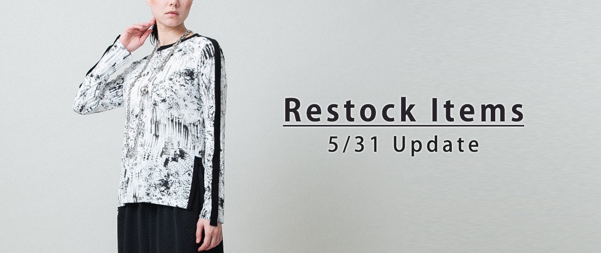 【5/31 更新】Restock Items-再入荷のお知らせ-