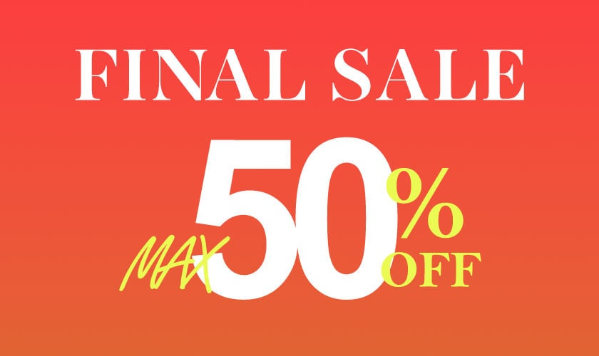 【最大50%OFF】FINAL SALE