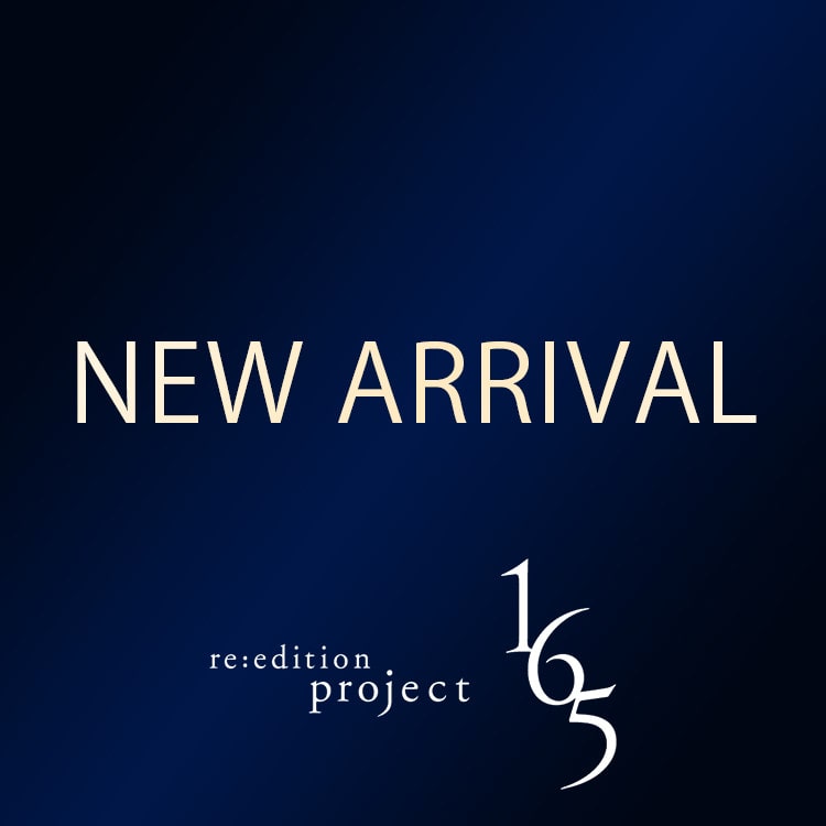 12.17 NEW ARRIVAL【re:edtion project 165】