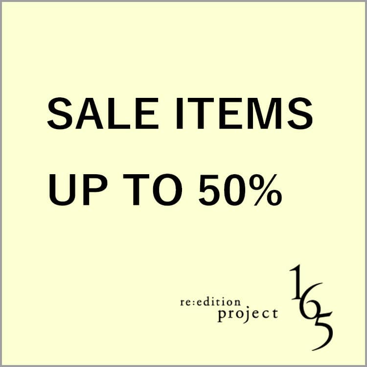SALE ITEMS UP TO 50%【re:edtion project 165】