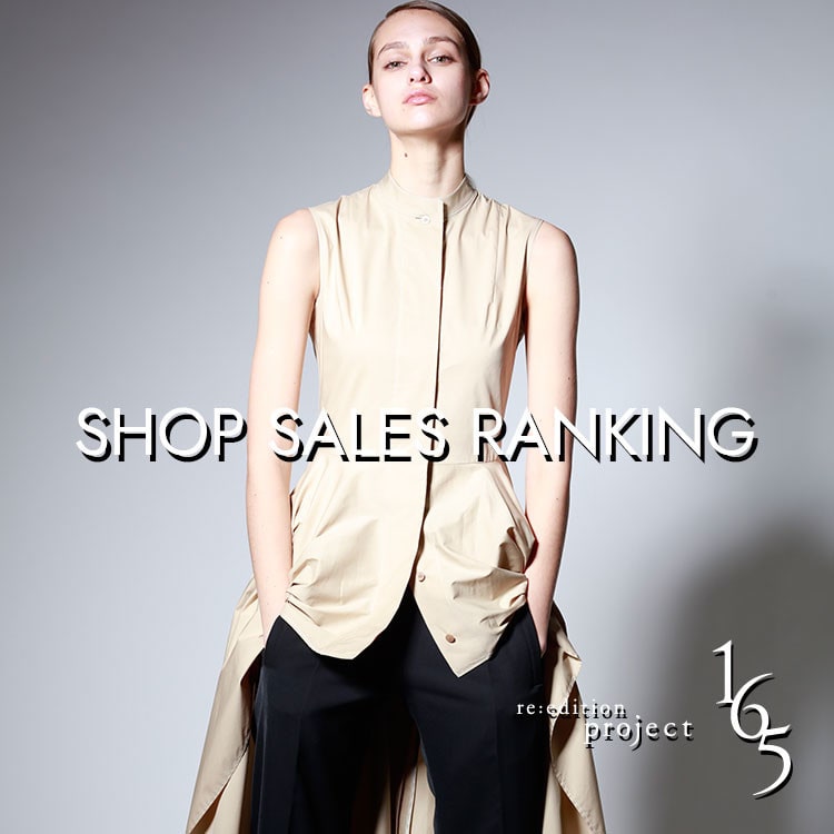 SHOP SALES RANKING【re:edition project 165】